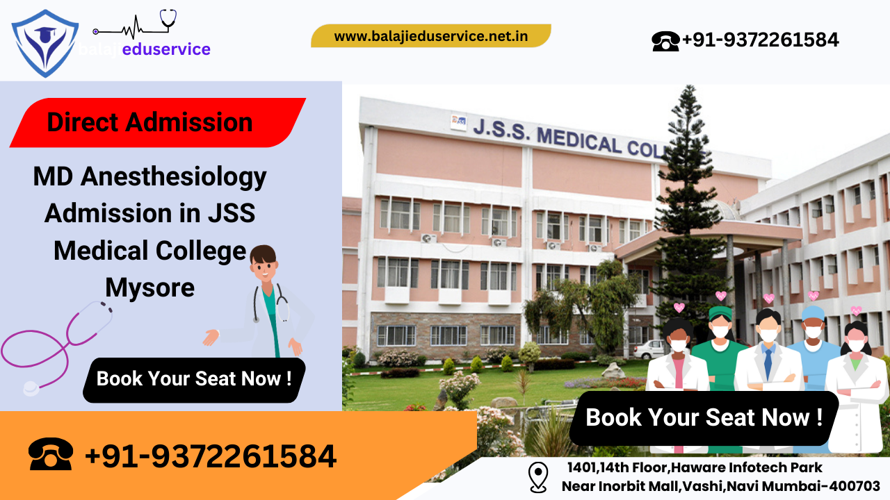 9372261584@Direct MD Anesthesiology Admission in JSS Medical College Mysore